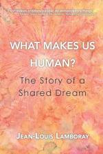 What Makes Us Human? af Jean-Louis Lamboray