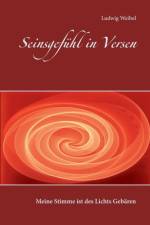 Seinsgefuhl in Versen af Ludwig Weibel