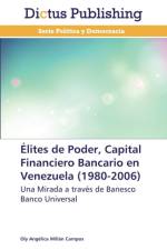 Elites de Poder, Capital Financiero Bancario en Venezuela (1980-2006) af Millan Campos Oly Angelica