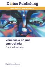 Venezuela en una encrucijada af Eligio J Damas Serrano