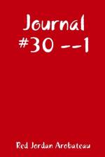 Journal #30 --1 af Red Jordan Arobateau