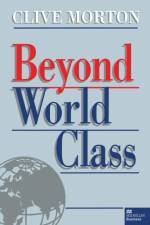 Beyond World Class af C. Morton