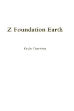 Z Foundation Earth af Kevin Thornton