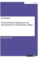 Werteorientiertes Management. Die Besonderheit der Dienstleistung 