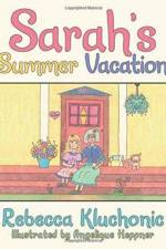 Sarah's Summer Vacation af Rebecca Kluchonic