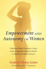 Empowerment and Autonomy of Women af Godrick Efraim Lyimo