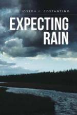 Expecting Rain af Joseph J Costantino