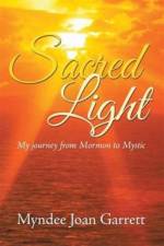 Sacred Light af Myndee Joan Garrett