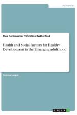 Health and Social Factors for Healthy Development in the Emerging Adulthood af Max Korbmacher