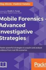 Mobile Forensics - Advanced Investigative Strategies af Vladimir Katalov