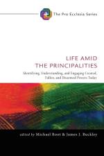 Life Amid the Principalities