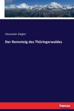 Der Rennsteig des Thuringerwaldes af Alexander Ziegler