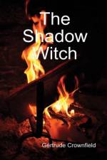 Shadow Witch af Gertrude Crownfield