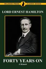 Forty Years on af Lord Ernest Hamilton