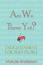 Are We There Yet? af Marcie Anderson