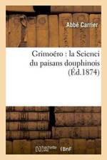 Grimoero: La Scienci Du Paisans Douphinois af Carrier