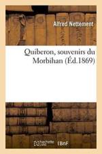 Quiberon, Souvenirs Du Morbihan af Alfred Nettement