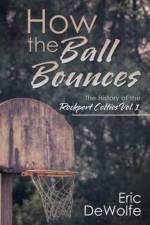 How the Ball Bounces af Eric DeWolfe