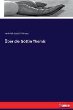 UEber die Goettin Themis af Heinrich Ludolf Ahrens