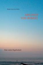 Abschied von Robert af Brigitte Anna Lina Wacker