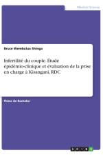 Infertilite du couple. Etude epidemio-clinique et evaluation de la prise en charge a Kisangani, RDC af Bruce Wembulua Shinga