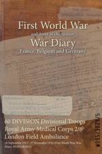 60 DIVISION Divisional Troops Royal Army Medical Corps 2/6 London Field Ambulance