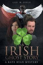 An Irish Ghost Story af Lee M Odle