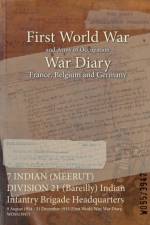 7 INDIAN (MEERUT) DIVISION 21 (Bareilly) Indian Infantry Brigade Headquarters