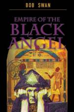 Empire of the Black Angel af Bob Swan