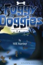 Foggy Doggies af M R Warriner