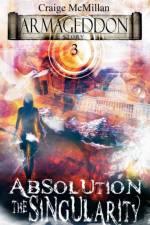 Absolution The Singularity af Craige McMillan