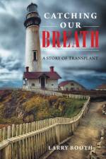 Catching Our Breath af Larry Booth