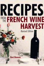 Recipes from the French Wine Harvest af Rosi Hanson