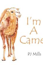 I'm a Camel af PJ Mills