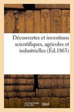 Decouvertes Et Inventions Scientifiques, Agricoles Et Industrielles af Impr Pradel Et Blanc
