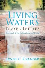 Living Waters Prayer Letters af Lynne C Granger