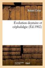 Evolution Dentaire Et Cephalalgie af Colas