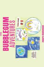 The Bubblegum Adventures af Zepure Shahumyan