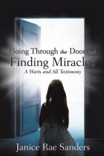 Going Through the Door and Finding Miracles af Janice Rae Sanders