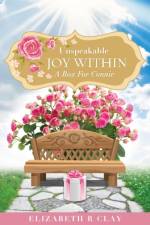 Unspeakable Joy Within af Elizabeth R Clay
