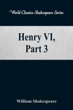 Henry VI, Part 3 af William Shakespeare