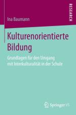Kulturenorientierte Bildung af Ina Baumann