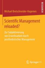 Scientific Management Reloaded? af Michael Bretschneider-Hagemes