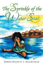 Sprinkle of the Water Star af Rowena Rollins R A Maalikulmulk