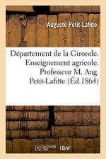 Departement de la Gironde. Enseignement Agricole. Professeur M. Aug. Petit-Lafitte af Auguste Petit-Lafitte