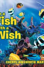 I'm a Fish With a Wish af Cheryl Ainsworth Martin