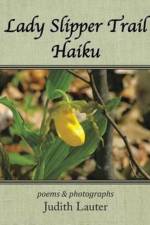 Lady Slipper Trail Haiku af Judith Lauter