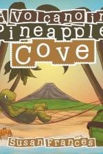 Volcano in Pineapple Cove af Susan Frances