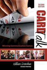 Card Talk: Winning Communication Games af William A Donohue