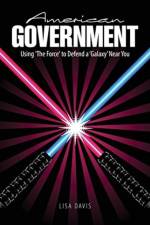 American Government: Using 'The Force' to Defend a 'Galaxy' Near You af LISA RANDOLL